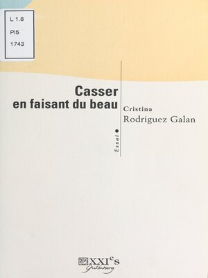 cover image of Casser en faisant du beau